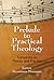 Prelude to Practical Theology: Variations on Theory and Practice