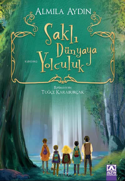 Saklı Dünyaya Yolculuk (Paperback)