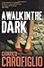 A Walk in the Dark (Gianrico Carofiglio)