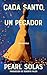 CADA SANTO, UN PECADOR (Spanish Edition)