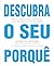 Descubra o Seu Porquê