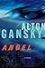 Angel: A Novel