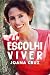 Escolhi Viver (Portuguese Edition)