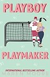 Playboy Playmaker by Maren Moore