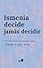 Ismenia decide jamás decidir by Claudio Castro Filho Ismenia decide jamás decidir by Claudio Castro Filho