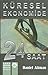 Küresel Ekonomide 24 Saat by Daniel Altman