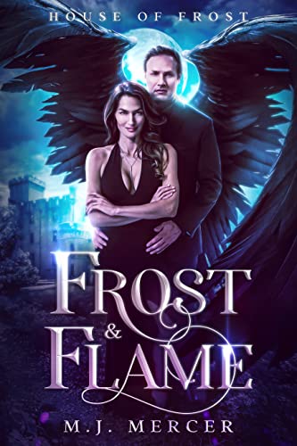Frost & Flame (House of Frost, #1)