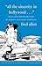 All the Sincerity In Hollywood: Selections from the Writings of Fred Allen
