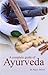 A Complete guide of Ayurveda