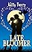 Late Bloomer (Romance Throu...