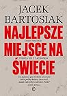 Najlepsze miejsce...