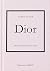 Dior. Historia kultowego domu mody
