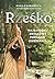 Rzesko. Najbardziej zmyslowy poradnik osiedbania