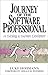Journey of the Software Professional: The Sociology of Software Development
