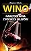 Wino. Najlepsze wina z polskich sklepow by Zbigniew Pakula