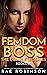 Femdom Boss: The Complete S...