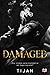 Damaged (The Insiders Trilogy, #2)