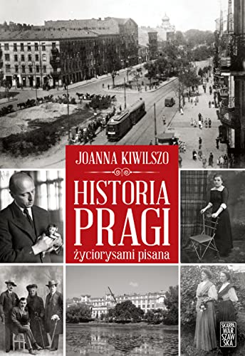 Historia Pragi zyciorysami pisana (Hardcover)