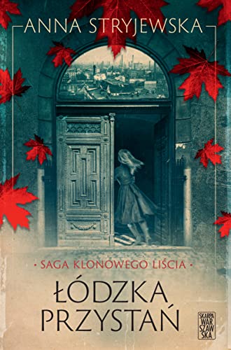 Łódzka przystań (Saga klonowego liścia #1)
