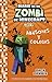 Minecraft. Diario de un Zombi de Minecraft. Abusones y colegas by Zack Zombie