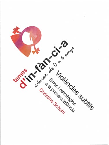 Violències subtils: Eines i estratègies a la primera infància (Paperback)