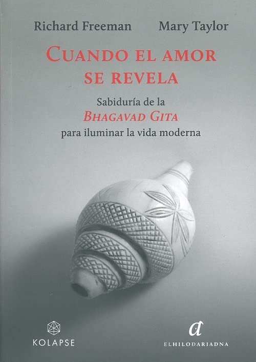 Cuando el amor se revela: Sabiduría de la Bhagavad Gita para iluminar la vida moderna (Paperback)