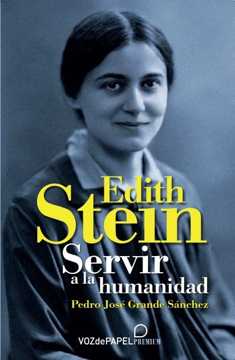 Edith Stein: Servir a la humanidad (Paperback)