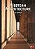 Western Architecture: A Survey from Ancient Greece to the Present (World of Art)