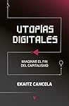 Utopías digitales...