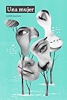 Una mujer by Judith Juanhuix Una mujer by Judith Juanhuix