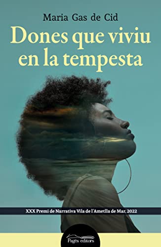 Dones que viviu en la tempesta (Paperback)