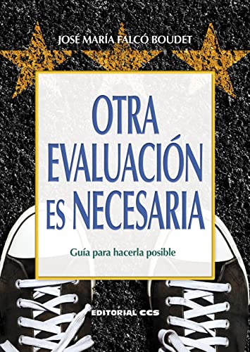 Otra evaluación es necesaria: Guía para hacerla posible (Paperback)