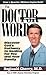 The Doctor And The Word: Discover God's pathway to healing for you and your family