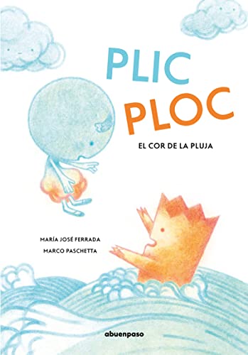 Plic ploc: El cor de la pluja (Hardcover)