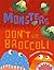 Monsters Don't Eat Broccoli