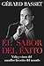 El sabor del éxito: Vida y ...
