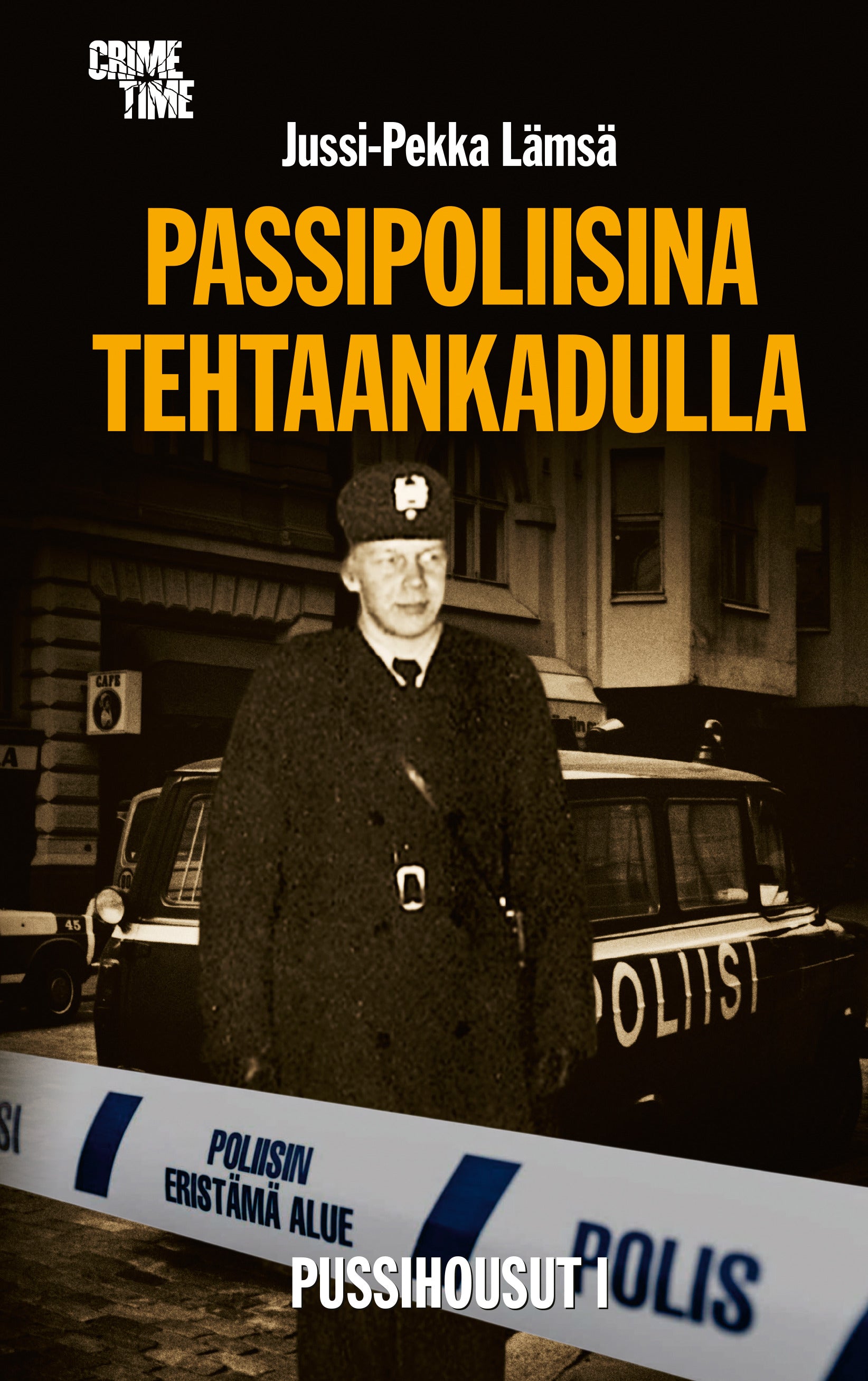 Passipoliisina Tehtaankadulla (Pussihousut #1)