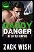 Daddy Danger At Little Rapids (Gruff Guardian Daddies #2)