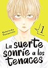 La suerte sonríe ...
