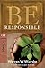 Be Responsible (1 Kings): Being Good Stewards of God's Gifts (The BE Series Commentary)