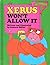 xerus won`t allow it