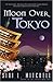 Moon over Tokyo