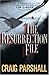 The Resurrection File (Chambers of Justice Series #1)