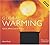 Global Warming: Causes, Effects, and the Future