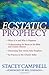 Ecstatic Prophecy