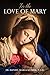 For the Love of Mary