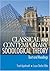 Classical and Contemporary Sociological Theory: Text and Readings