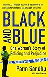 Black and Blue by Parm Sandhu