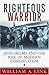Righteous Warrior: Jesse Helms and the Rise of Modern Conservatism
