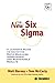 The New Six Sigma: A Leader...